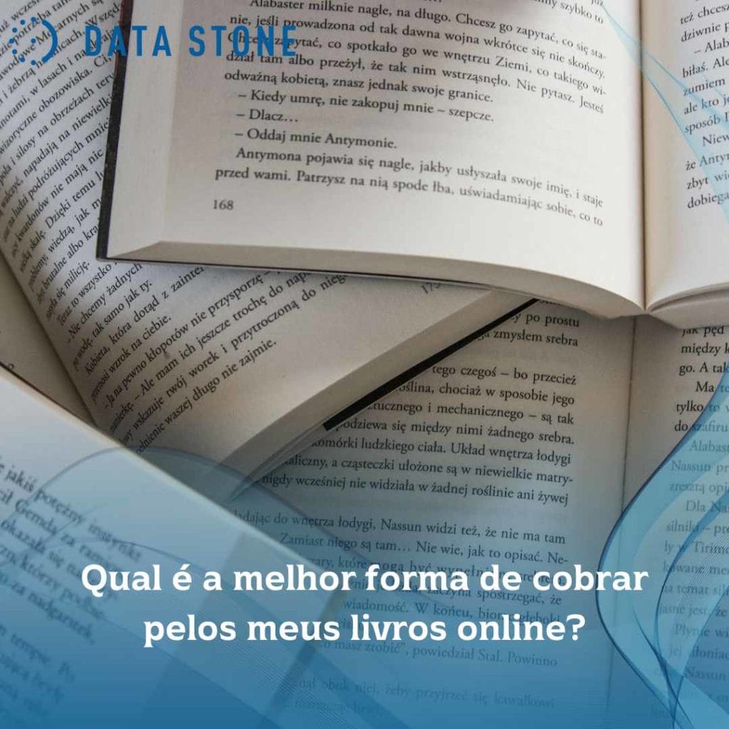 Qual é a melhor forma de cobrar pelos meus livros online