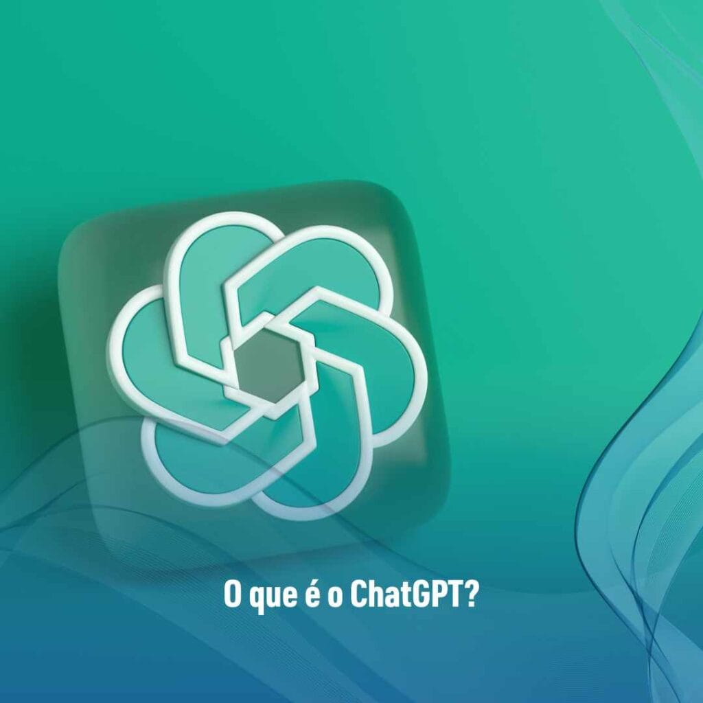 O que é o ChatGPT