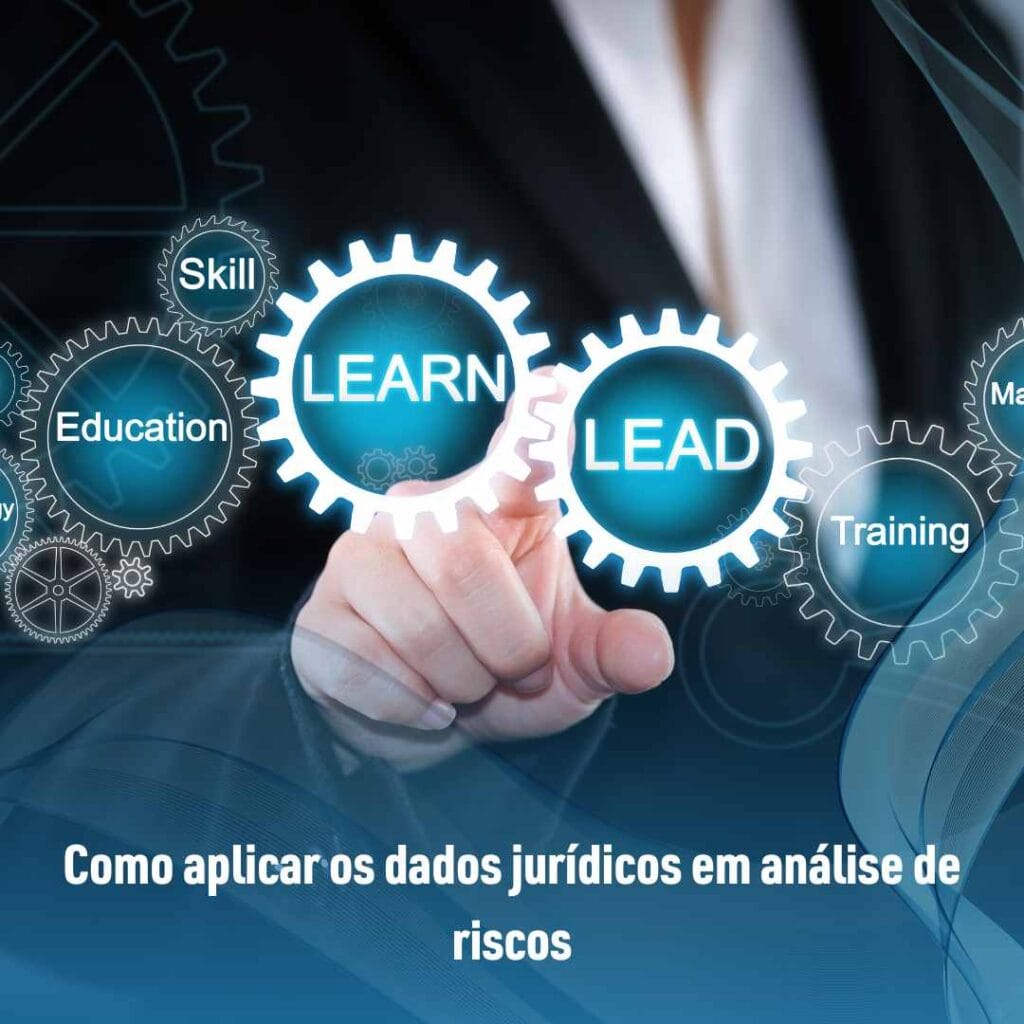 Como aplicar os dados jurídicos em análise de riscos
