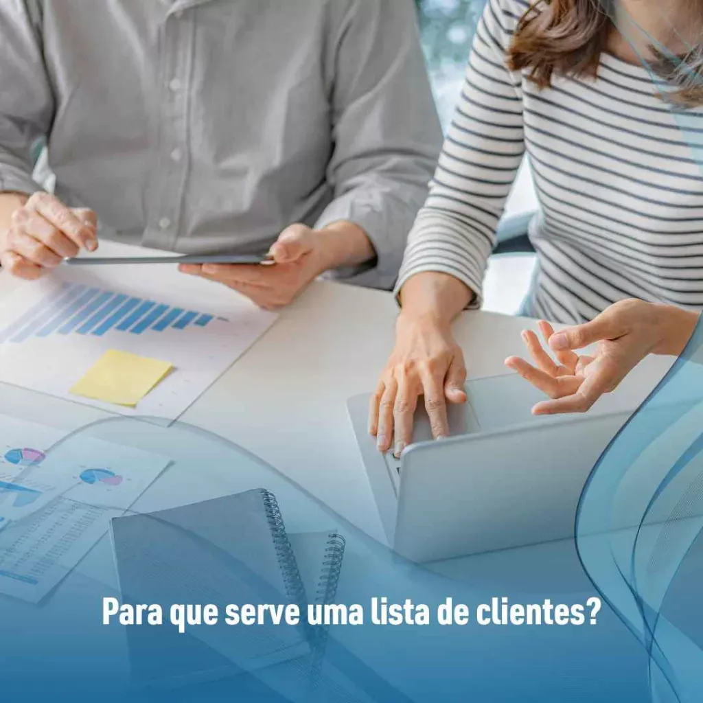 Para que serve uma lista de clientes?