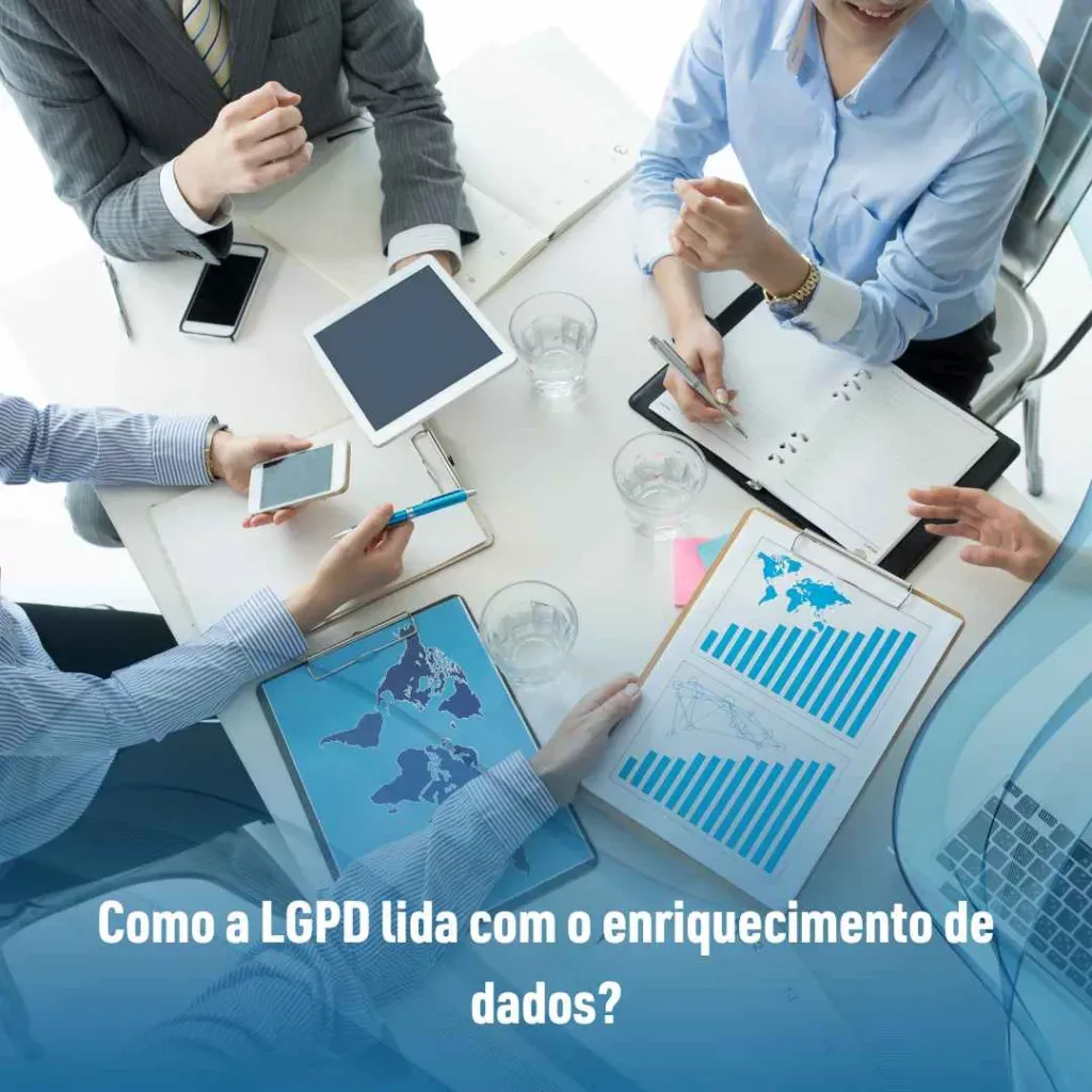 Como a LGPD lida com o enriquecimento de dados?