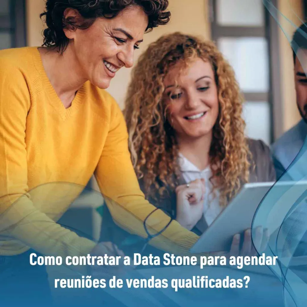 Como contratar a Data Stone para agendar reuniões de vendas qualificadas?