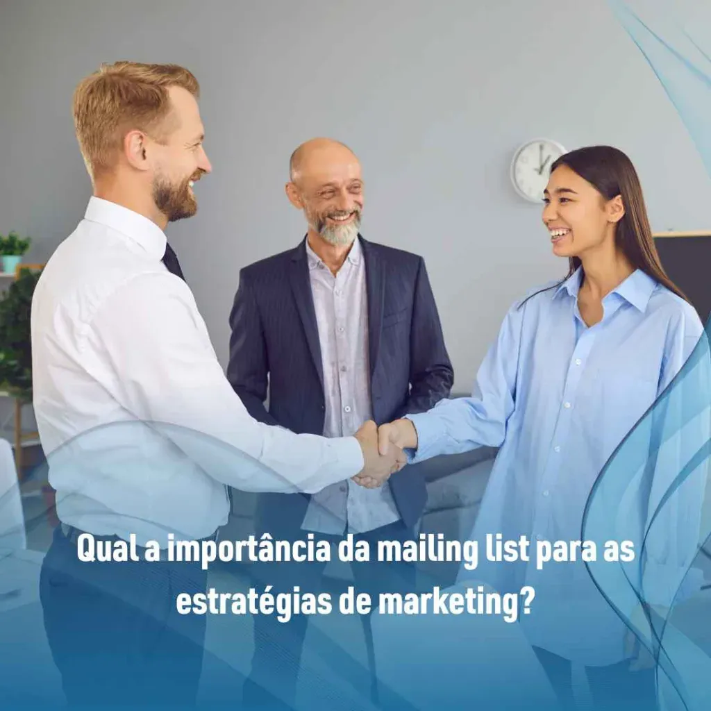 Qual a importância da mailing list para as estratégias de marketing?