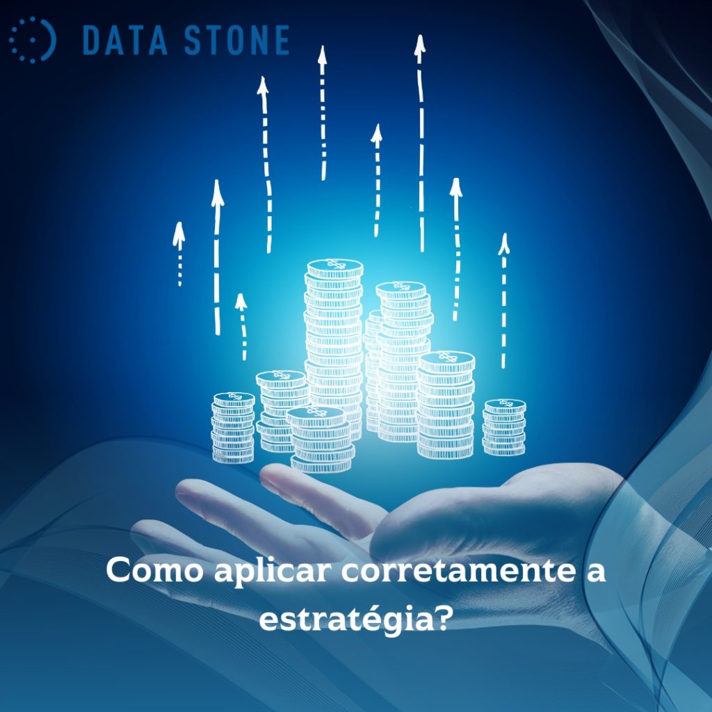 Como aplicar corretamente a estratégia