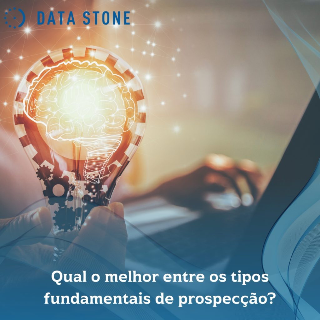 Qual o melhor entre os tipos fundamentais de prospecção