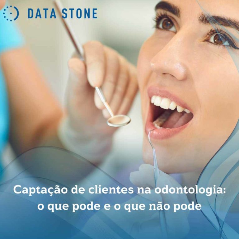 Captação de clientes na odontologia: o que pode e o que não pode