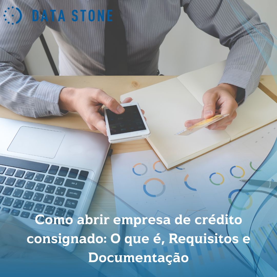 Como abrir empresa de crédito consignado O que é, Requisitos e Documentação