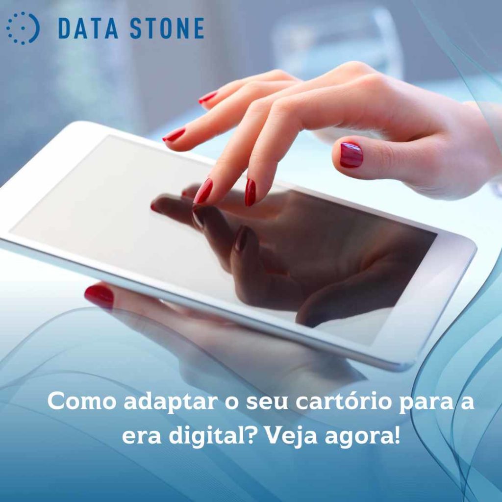 Como adaptar o seu cartório para a era digital Veja agora!