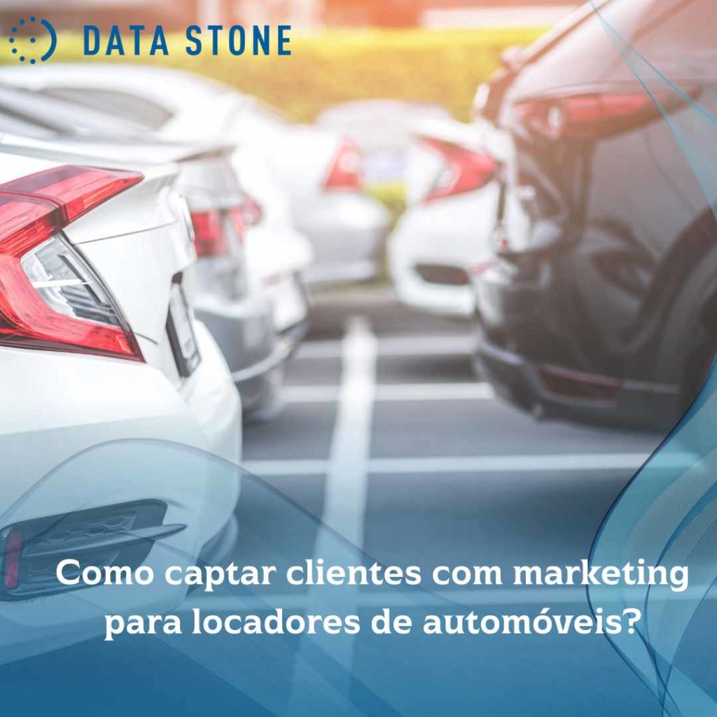 Como captar clientes com marketing para locadores de automóveis