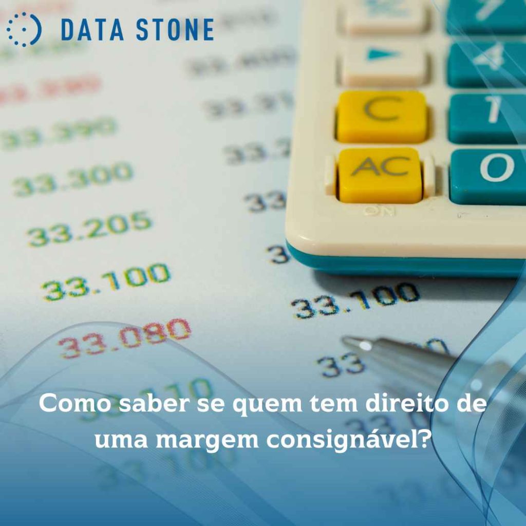 O que é Margem Consignável? 3 Como saber se quem tem direito de uma margem consignável