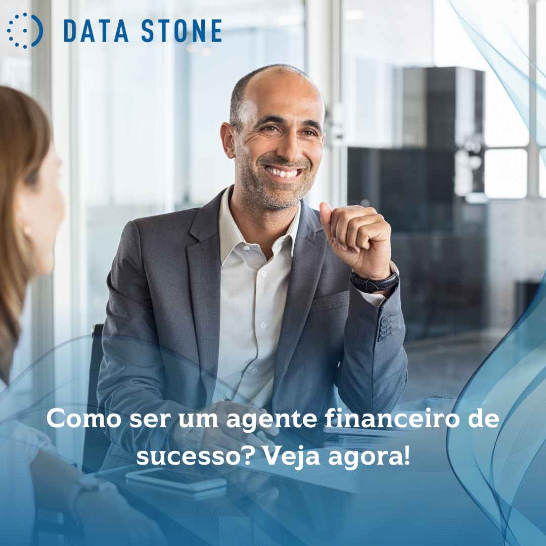 Como ser um agente financeiro de sucesso Veja agora!