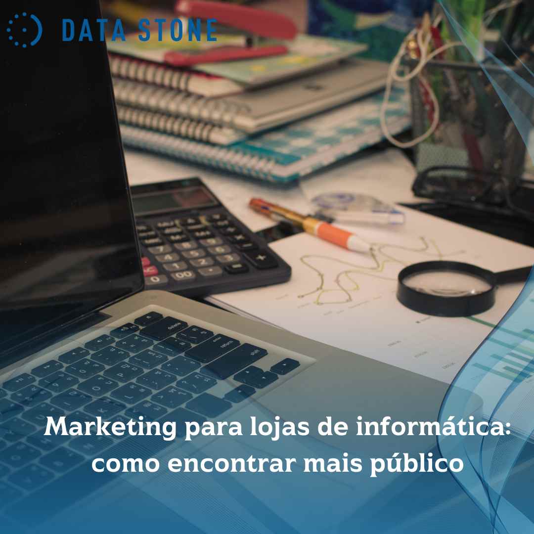 Marketing para lojas de informática como encontrar mais público