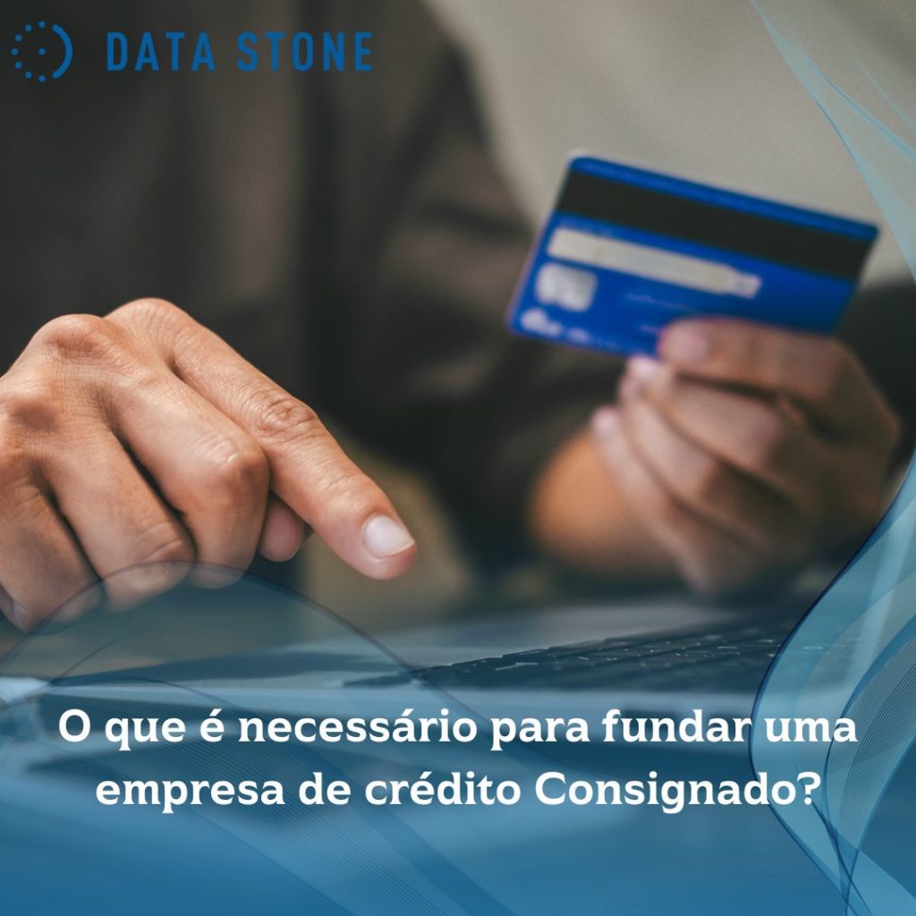 O que é necessário para fundar uma empresa de crédito Consignado