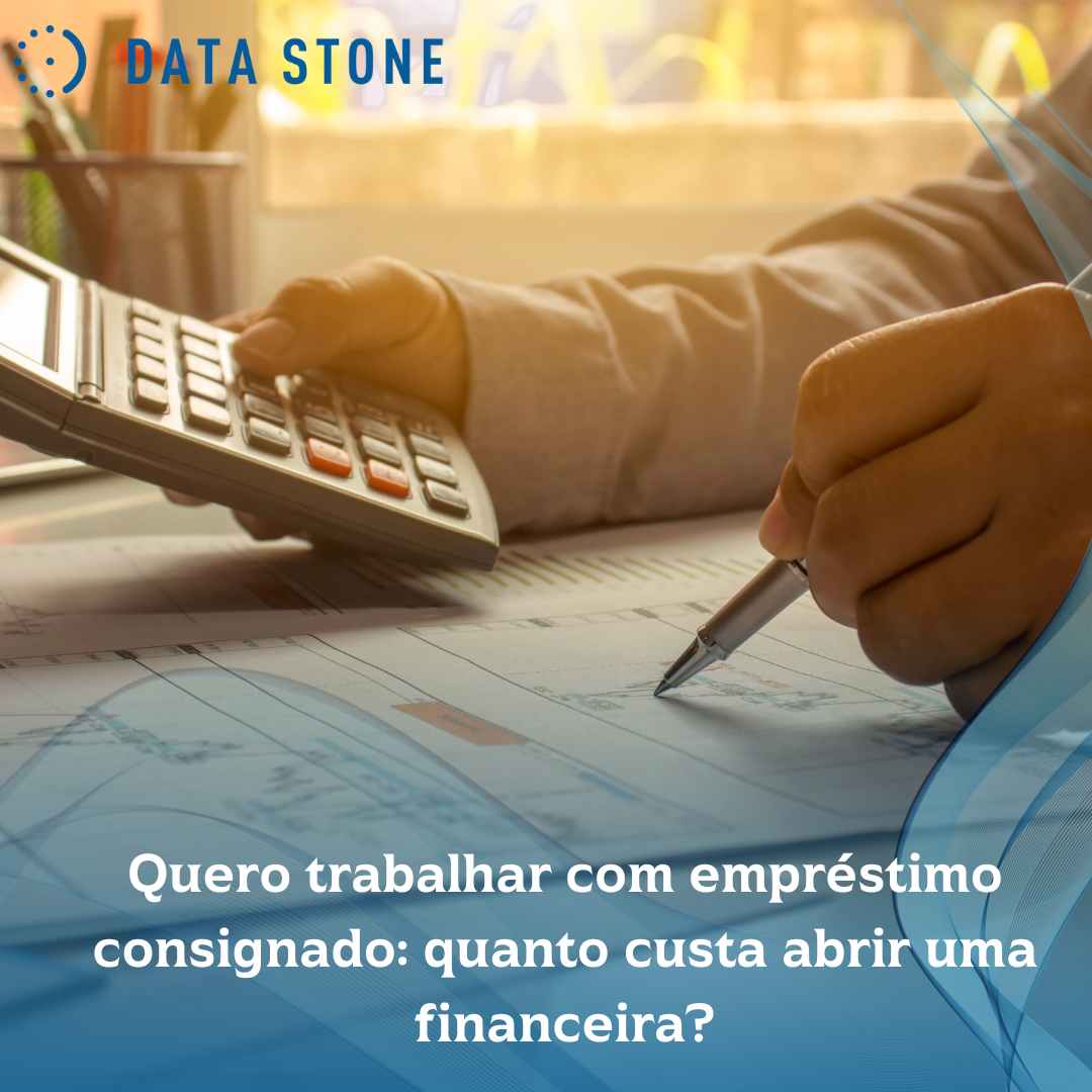 Quero trabalhar com empréstimo consignado quanto custa abrir uma financeira