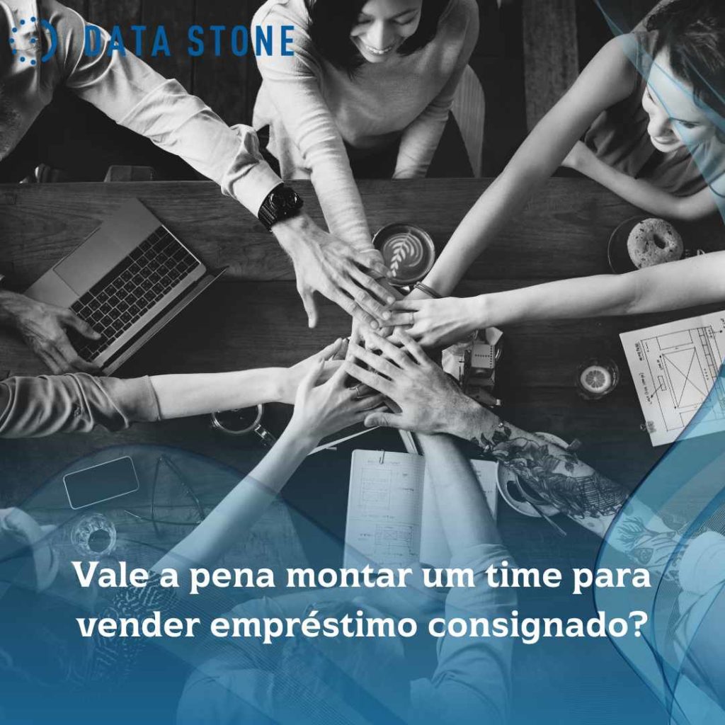 Vale a pena montar um time para vender empréstimo consignado