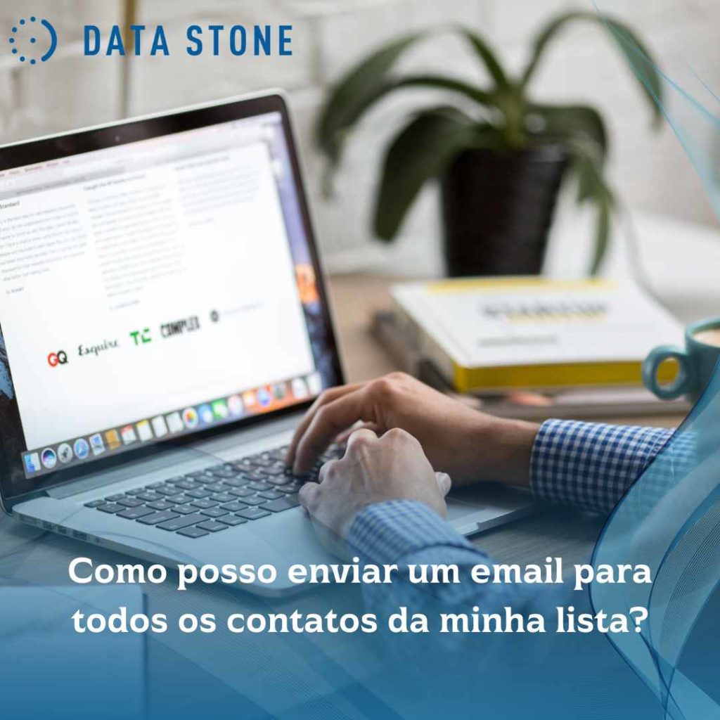 Aprenda a criar a sua lista de emails! 3 Como posso enviar um email para todos os contatos da minha lista