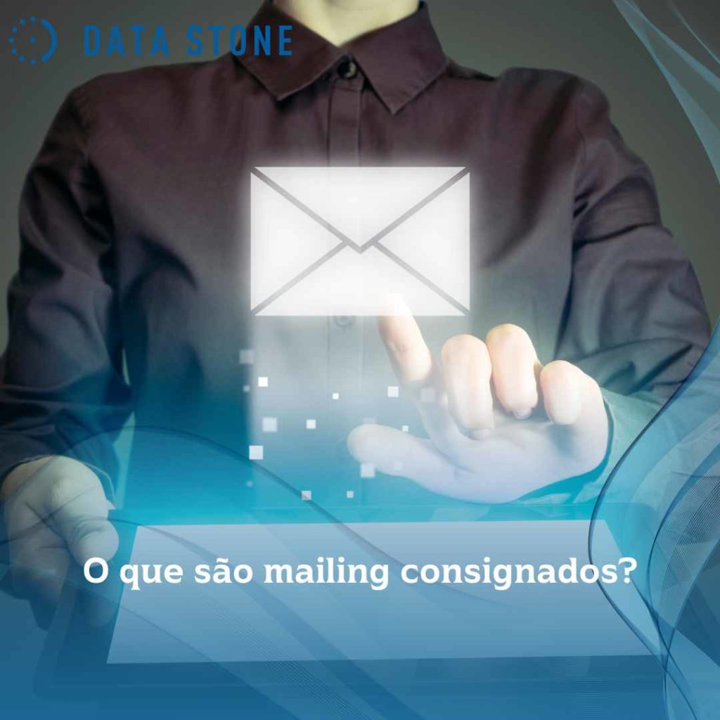 Mailing consignado: como conseguir clientes para empréstimo? 2 O que são mailing consignados