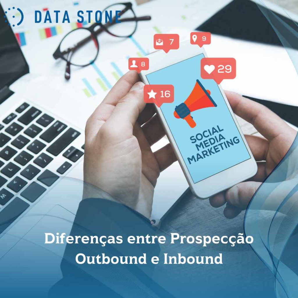 Prospecção Outbound: como fazer? 3 Diferenças entre Prospecção Outbound e Inbound
