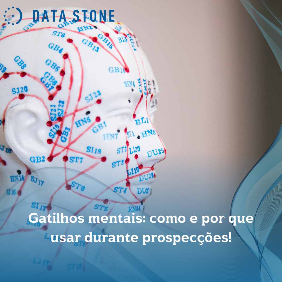 Gatilhos mentais como e por que usar durante prospecções!