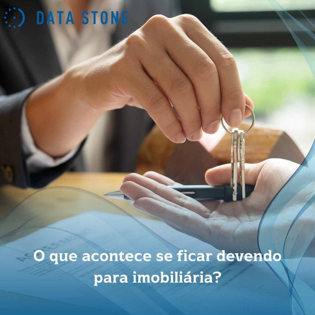 O que acontece se ficar devendo para imobiliária