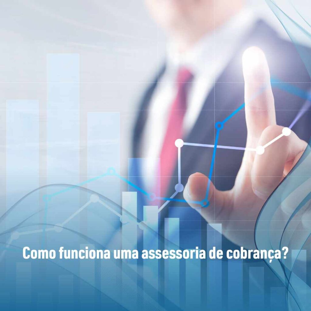 Como funciona uma assessoria de cobrança