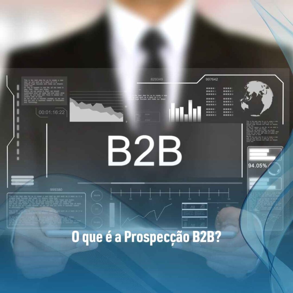 O que é a Prospecção B2B