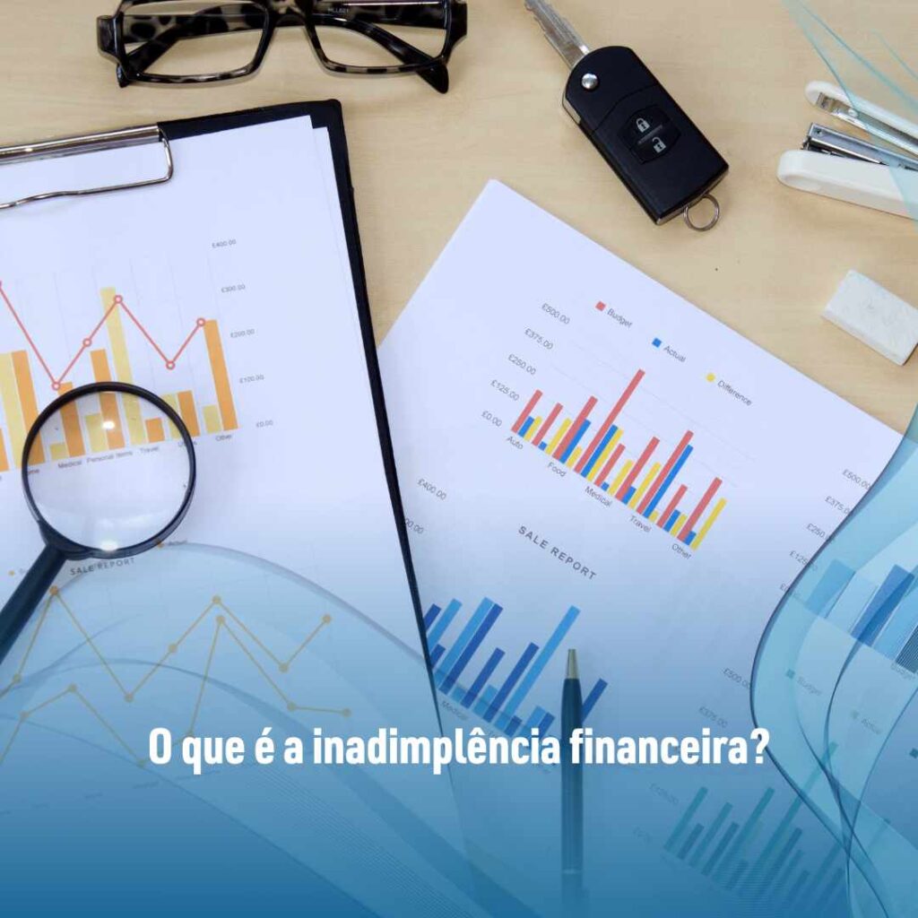 O que é a inadimplência financeira