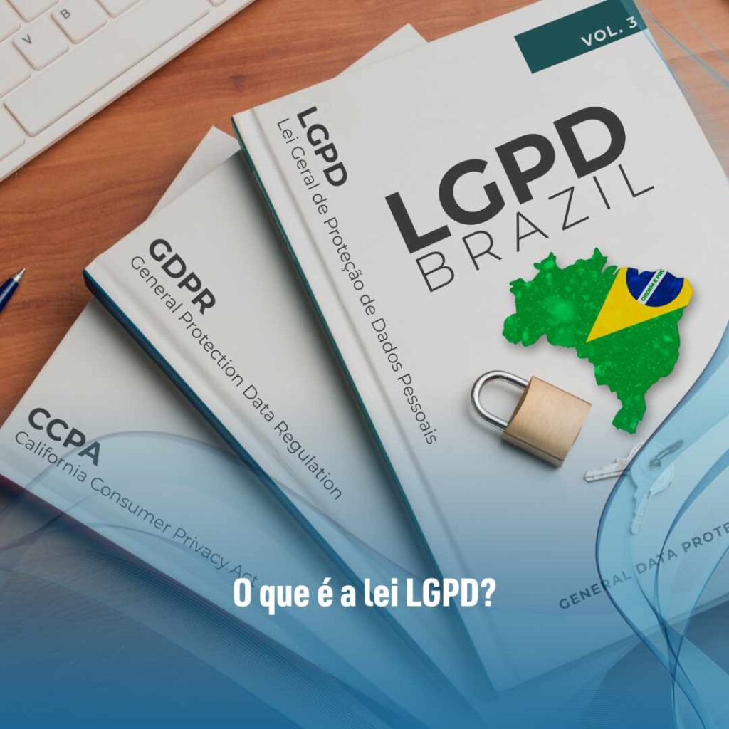 O que é a lei LGPD