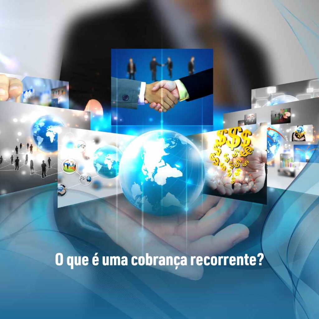 O que é uma cobrança recorrente