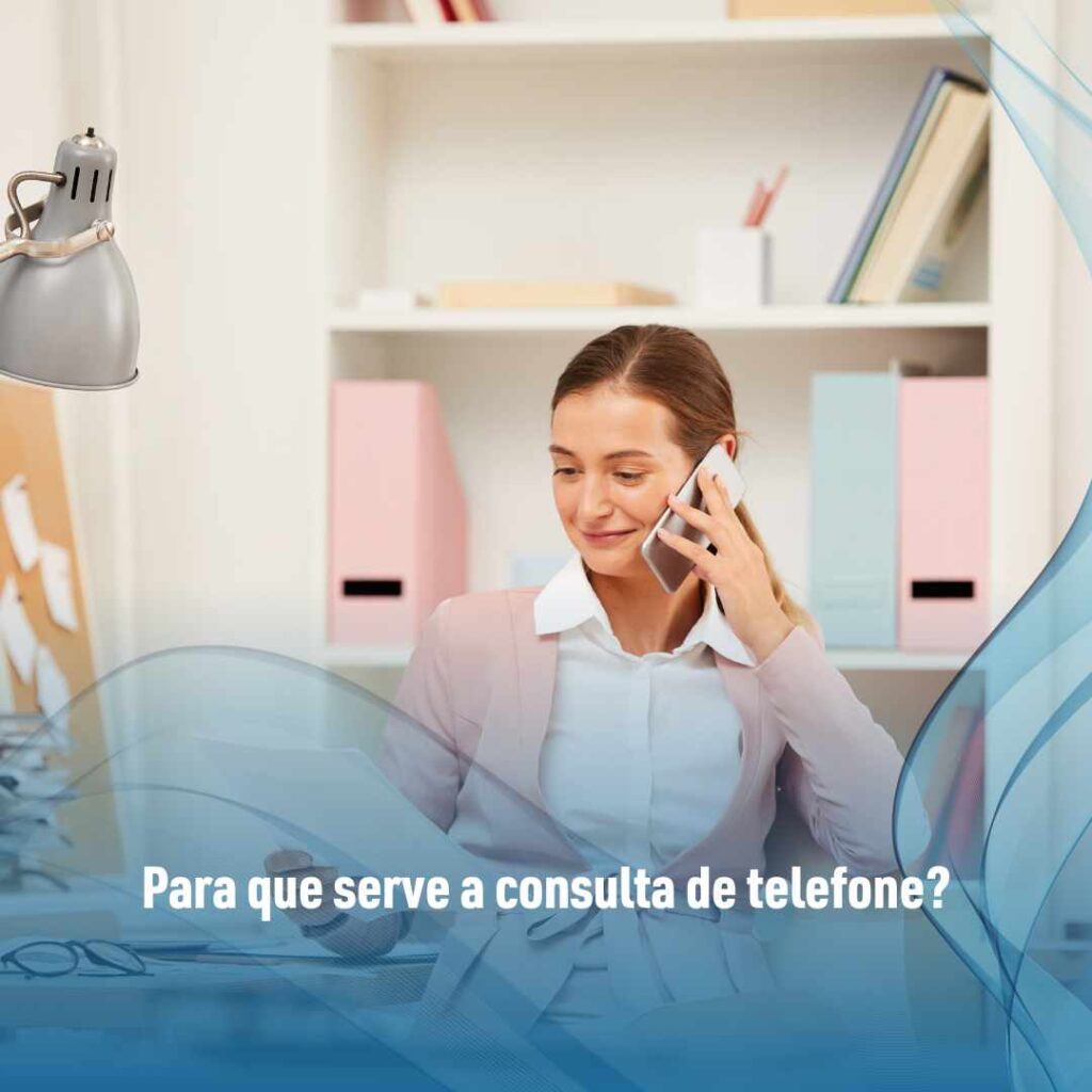 Para que serve a consulta de telefone