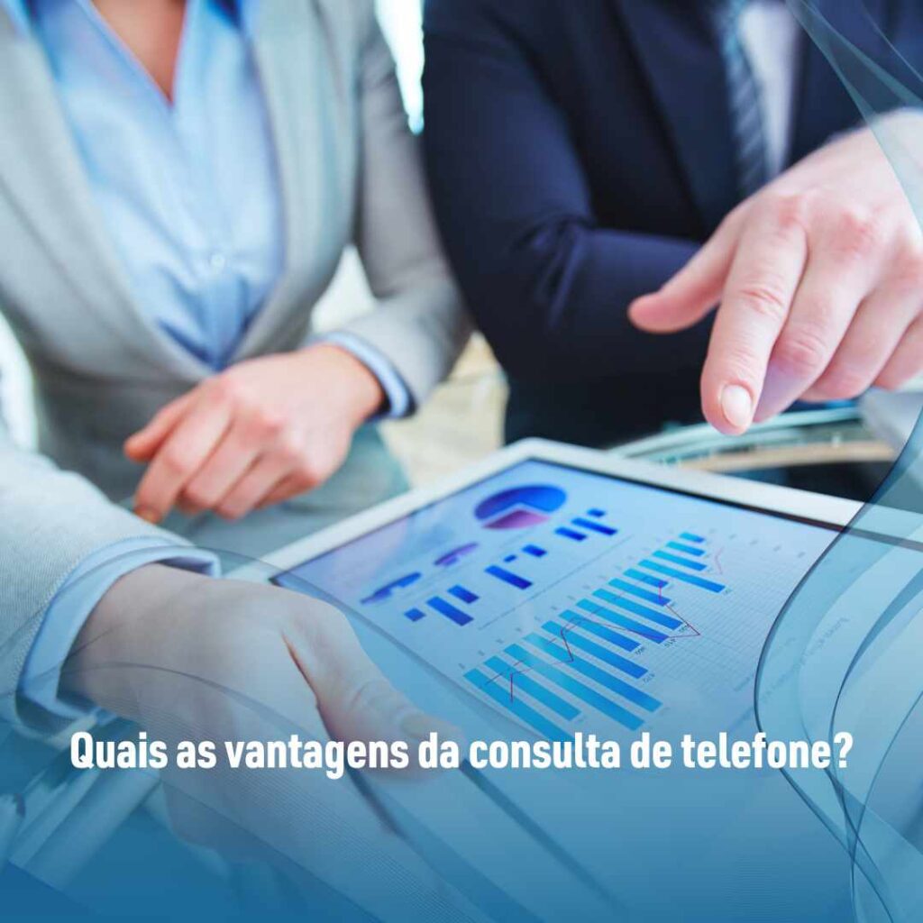Quais as vantagens da consulta de telefone