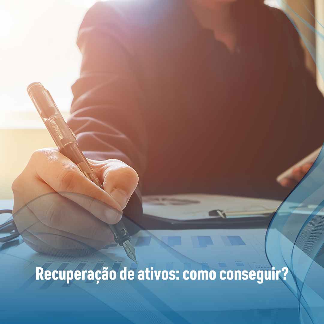 Recuperação de ativos como conseguir