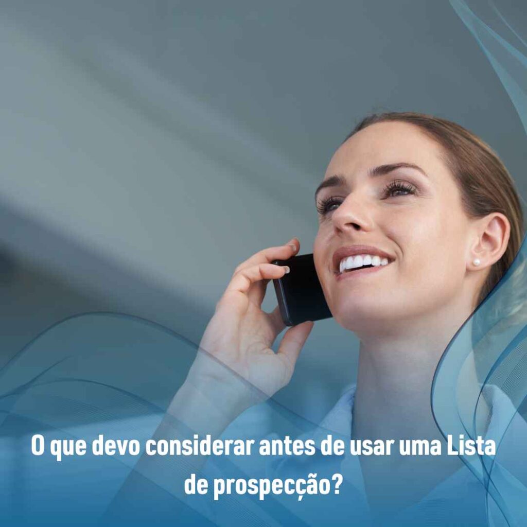 Lista de prospecção: o que é e quais as 3 dicas de como usar e vender mais 3 O que devo considerar antes de usar uma Lista de prospecção?