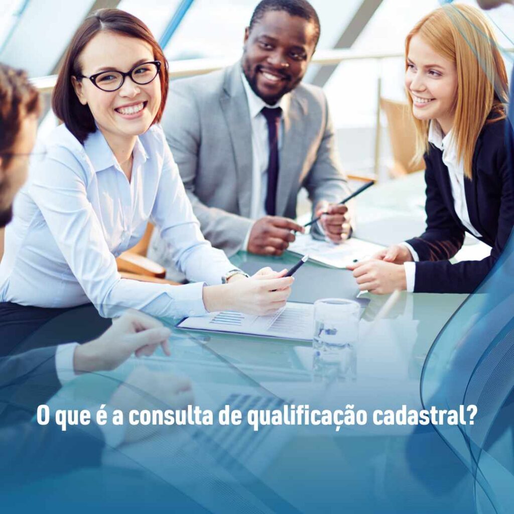 O que é a consulta de qualificação cadastral