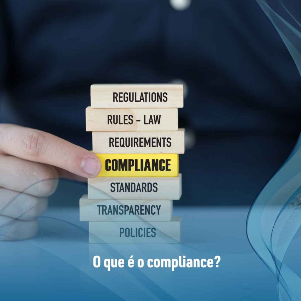 Compliance: saiba quais são suas vantagens e qual a relação com o fator humano 2 O que é o compliance?
