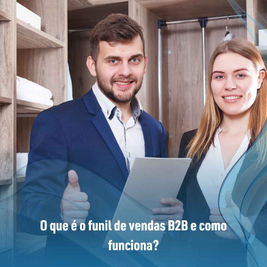 O que é o funil de vendas B2B e como funciona?