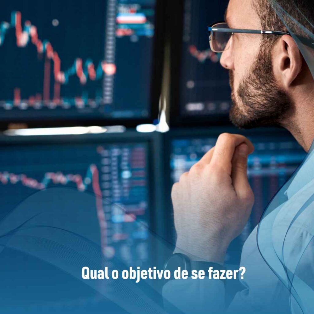 Qual o objetivo de se fazer?