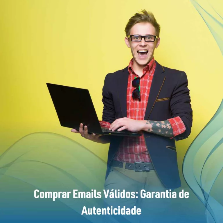 Comprar Emails Válidos: Garantia de Autenticidade