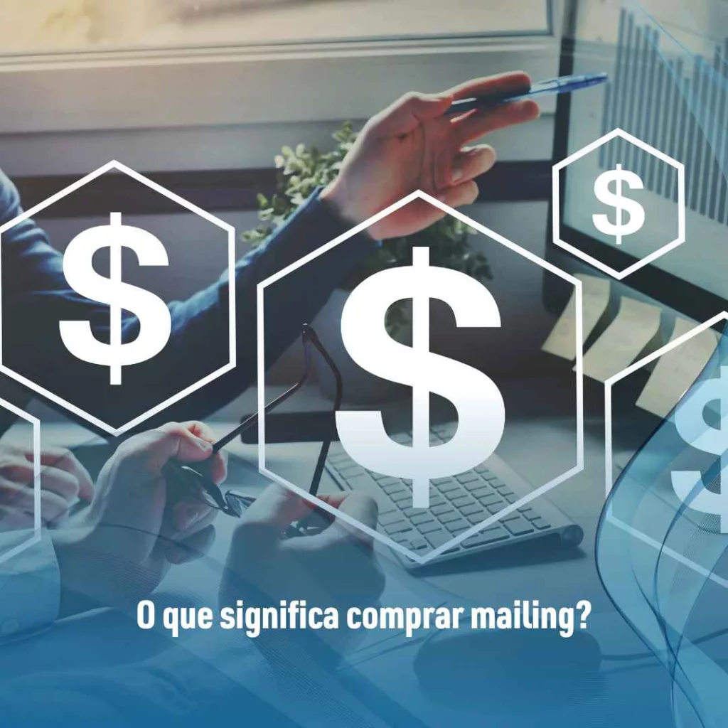 O que significa comprar mailing?