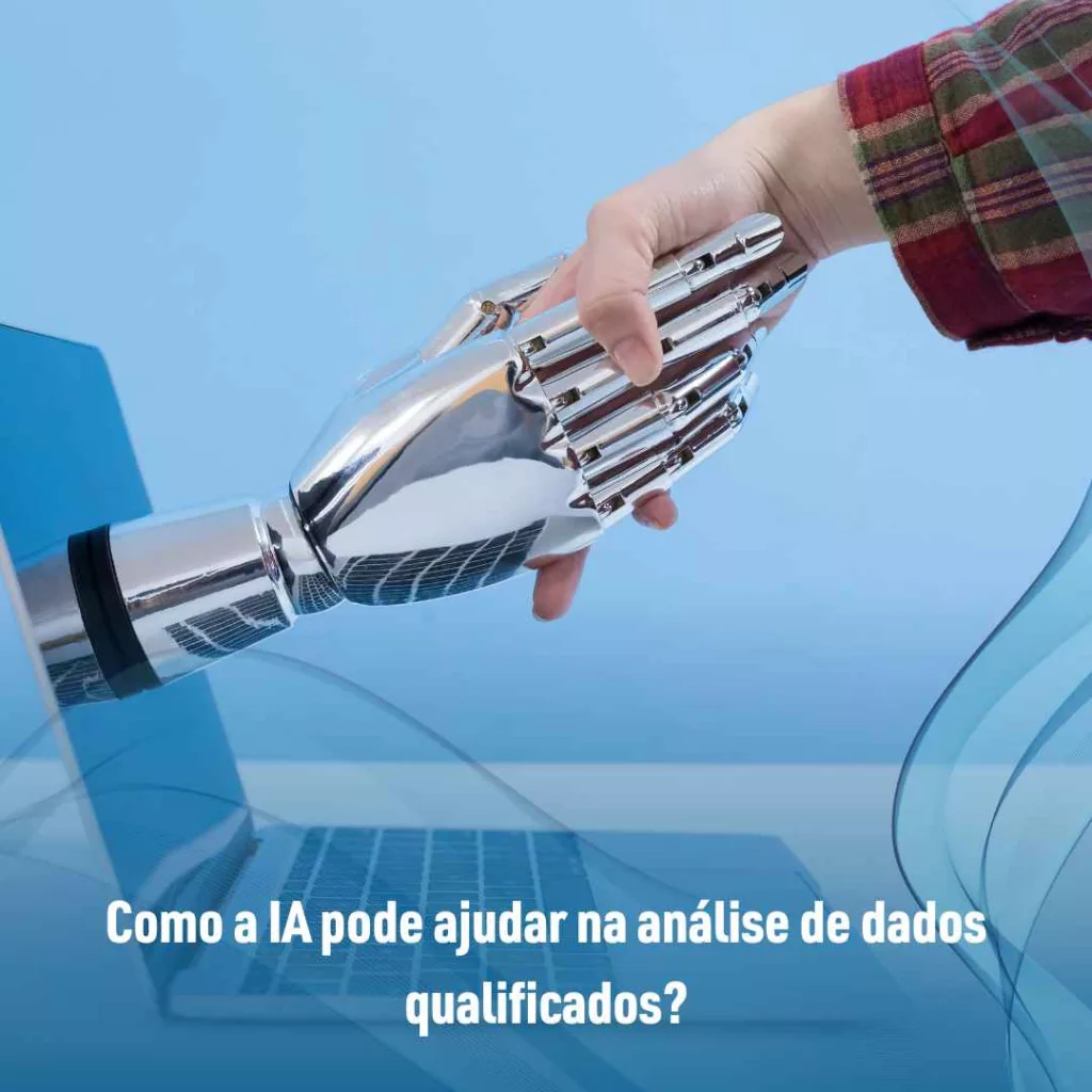 Como a IA pode ajudar na análise de dados qualificados?
