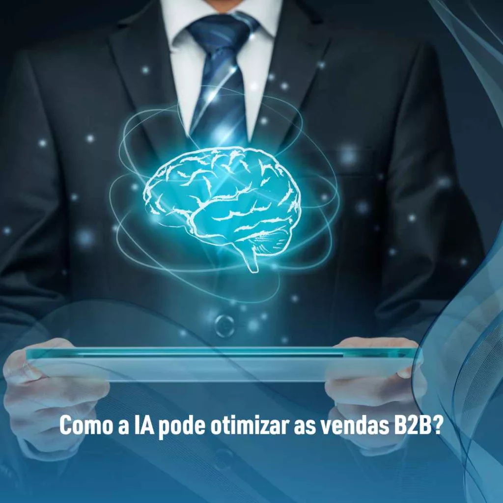 Como a IA pode otimizar as vendas B2B?