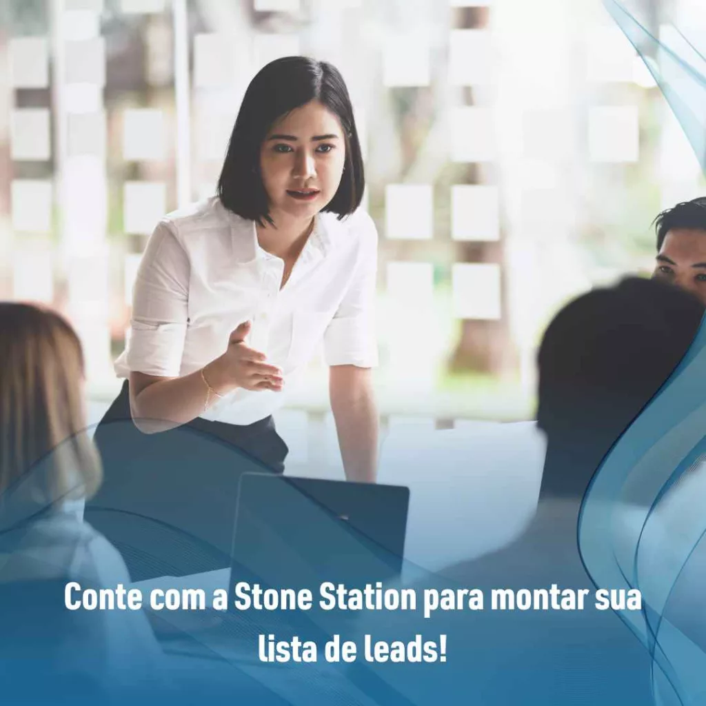 Conte com a Stone Station para montar sua lista de leads!