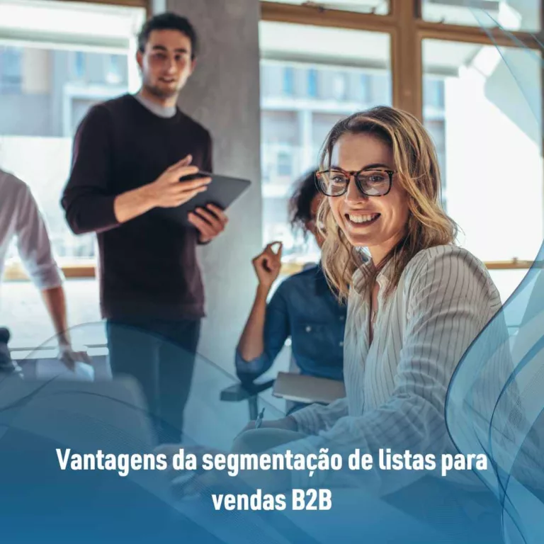 Vantagens da segmentação de listas para vendas B2B