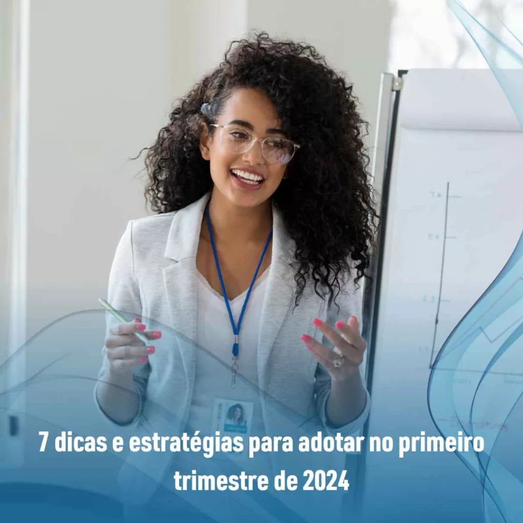 Como se programar para as vendas do primeiro trimestre de 2024 3 7 dicas e estratégias para adotar no primeiro trimestre de 2024