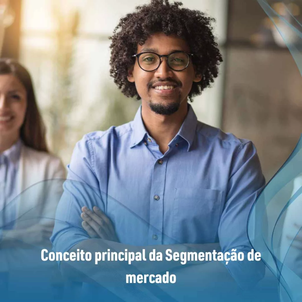 Conceito principal da Segmentação de mercado