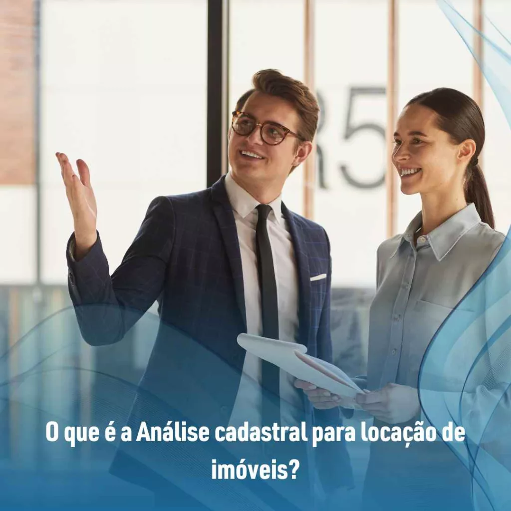 Análise cadastral para locação de imóveis: saiba como funciona! 2 O que é a Análise cadastral para locação de imóveis?