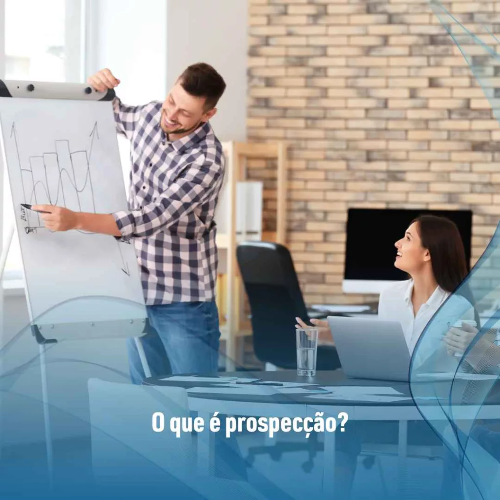 O que é prospecção?