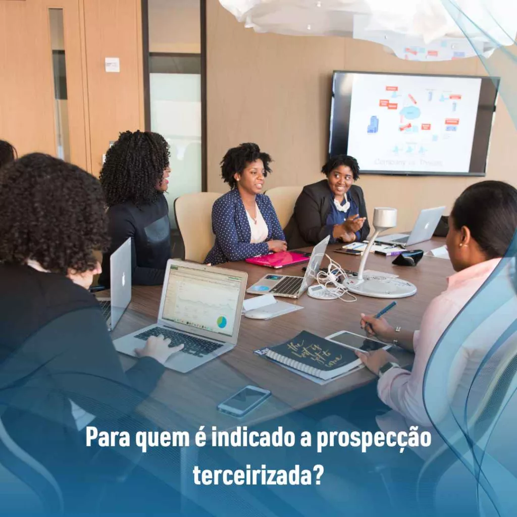Para quem é indicado a prospecção terceirizada?