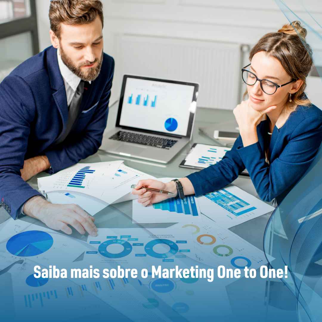 Saiba mais sobre o Marketing One to One!