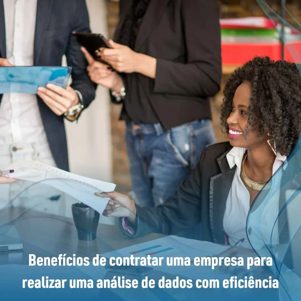 Benefícios de contratar uma empresa para realizar uma análise de dados com eficiência